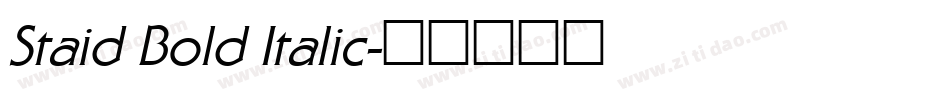 Staid Bold Italic字体转换